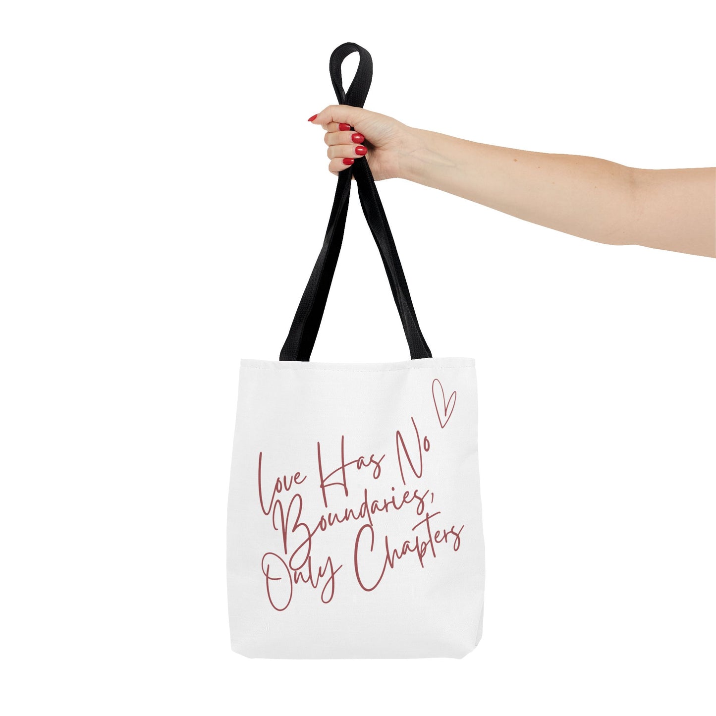 Love Has No Boundaries, Only Chapter Tote Bag