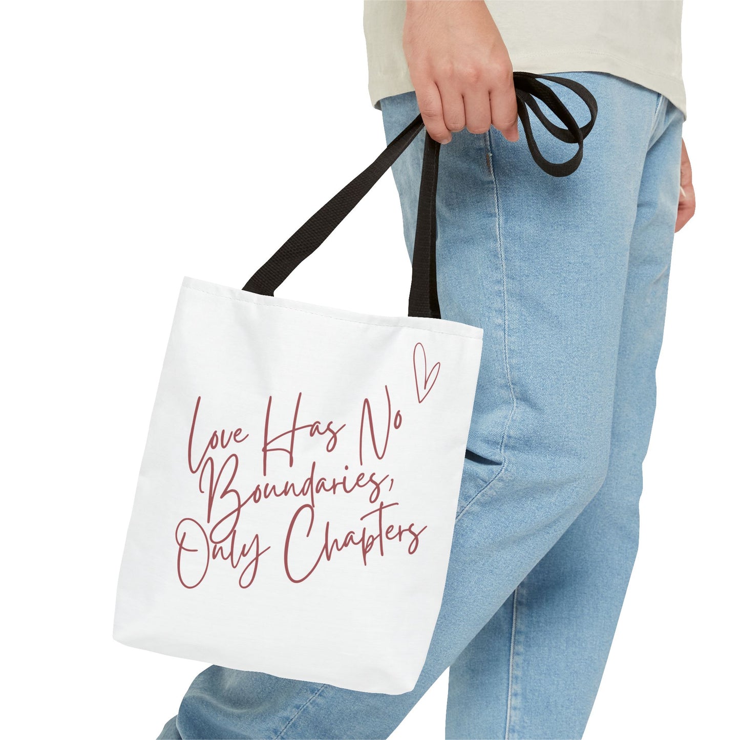 Love Has No Boundaries, Only Chapter Tote Bag