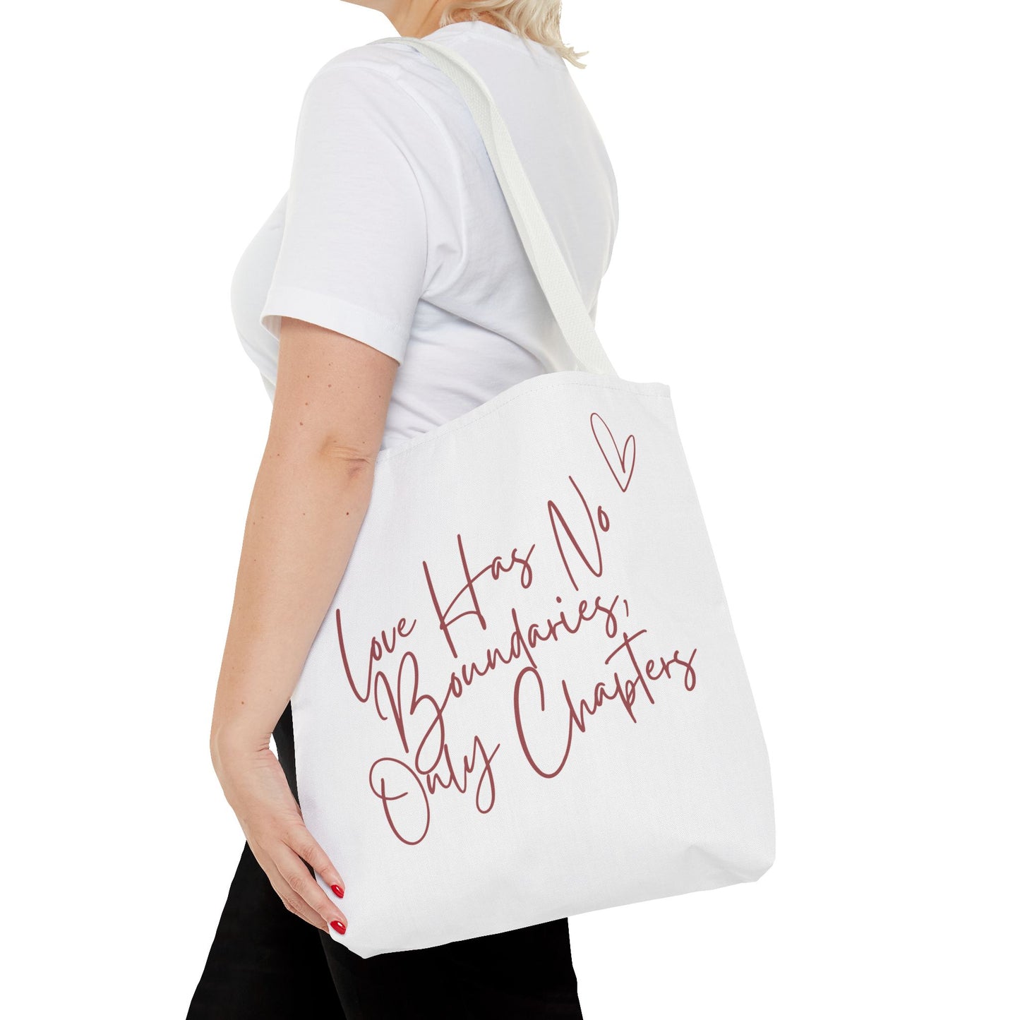 Love Has No Boundaries, Only Chapter Tote Bag