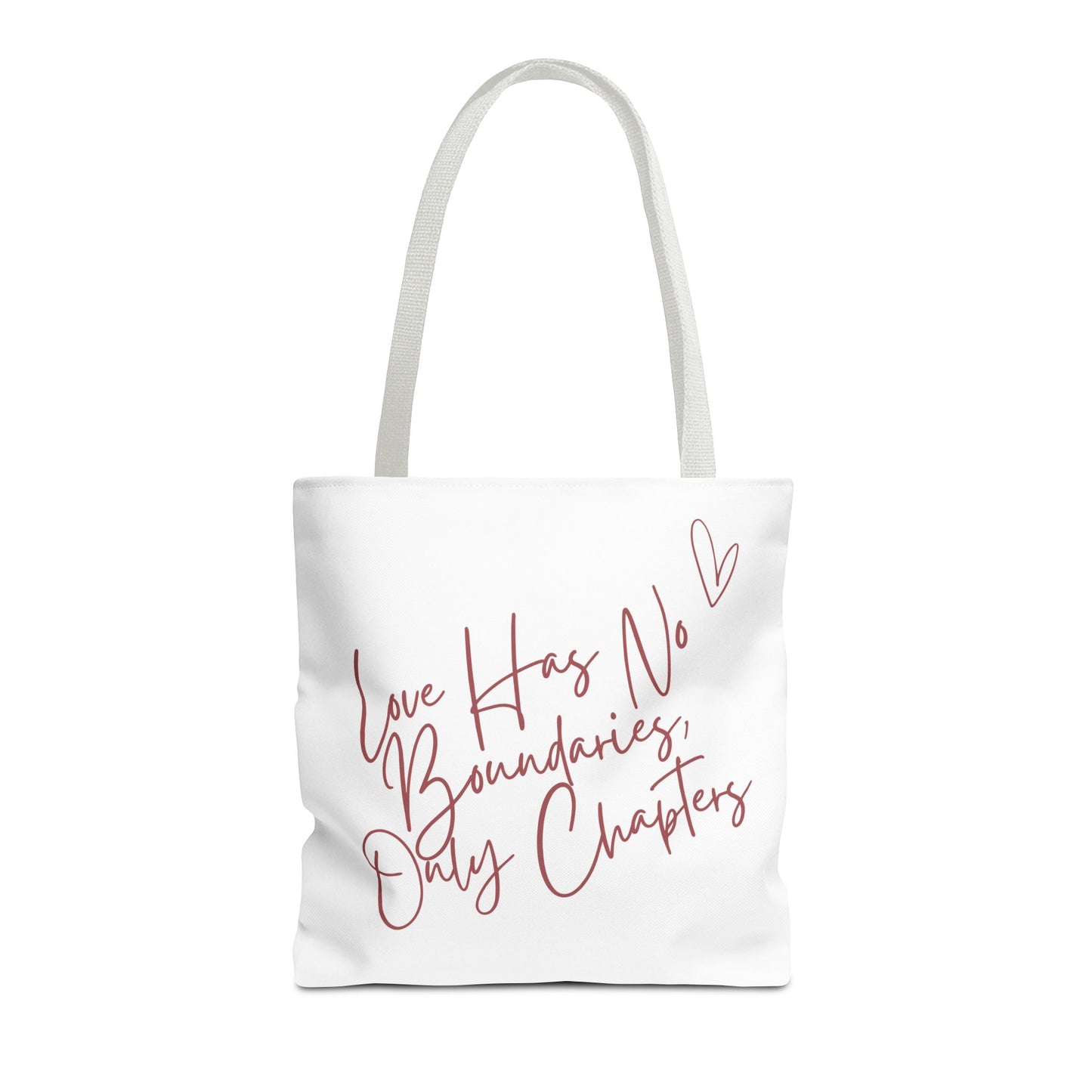 Love Has No Boundaries, Only Chapter Tote Bag