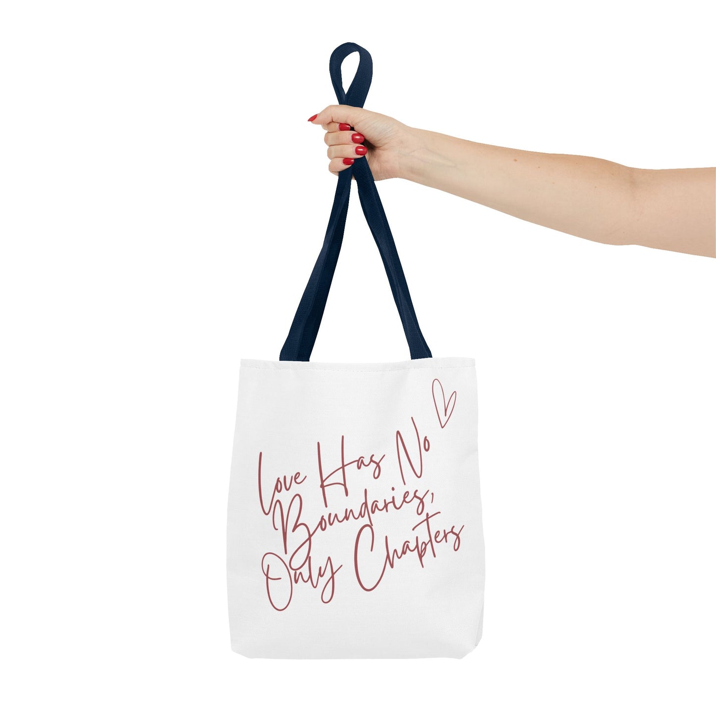 Love Has No Boundaries, Only Chapter Tote Bag